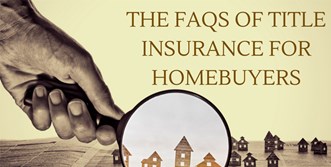 an image of a hand holding a magnifying glass looking at small houses with the text "The Faqs of Title Insurance for Homebuyers"