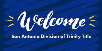 White text reads "Welcome: San Antonio Division of Trinity Title" over dark blue background.